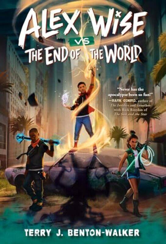 

Alex Wise vs the End of the World by Terry J Benton-Walker-Paperback