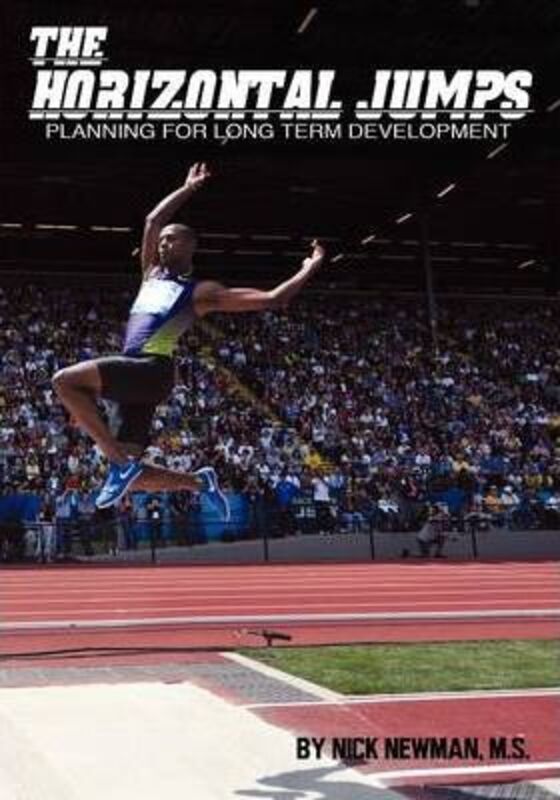 The Horizontal Jumps: Planning for Long Term Developmen.paperback,By :Nick Newman MS