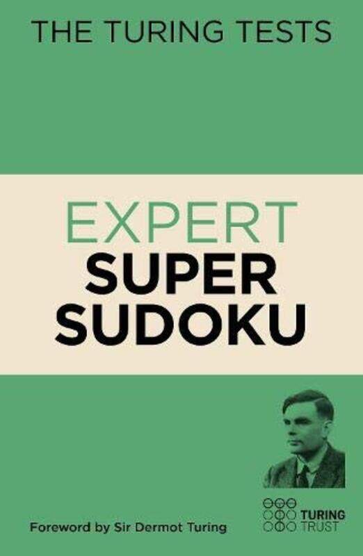 

The Turing Tests Expert Super Sudoku, Paperback Book, By: Eric Saunders