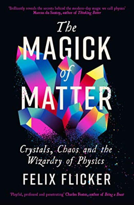 

The Magick of Matter by Felix Flicker-Paperback