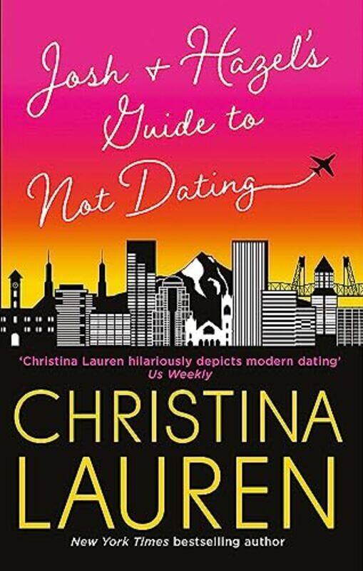 

Josh and Hazels Guide to Not Dating,Paperback by Christina Lauren