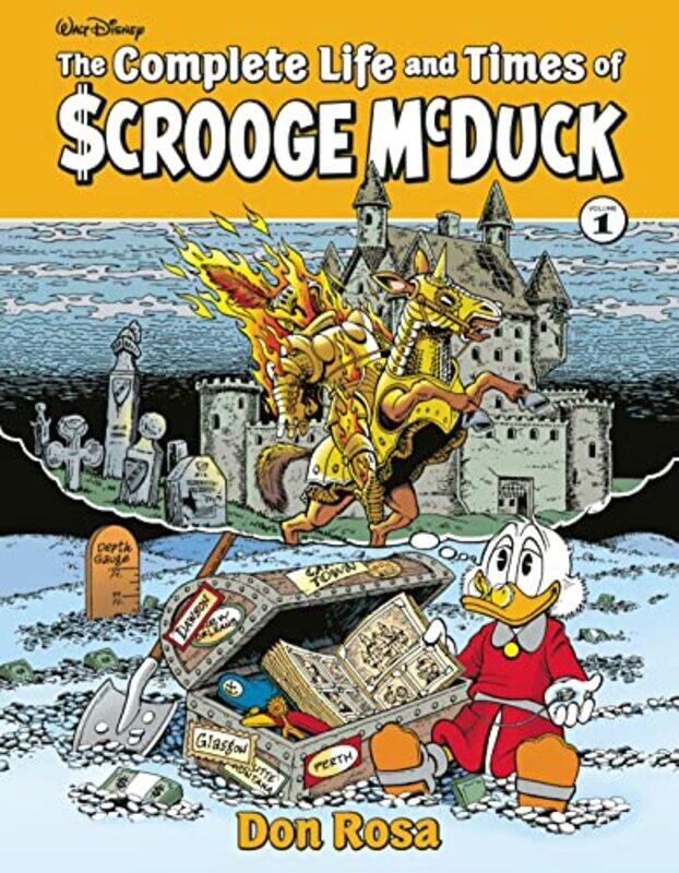 

The Complete Life And Times Of Scrooge Mcduck Volume 1 by Rosa, Don..Hardcover