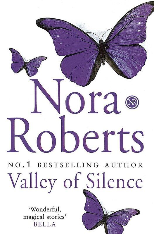

Valley of Silence (Circle Trilogy 3), Paperback Book, By: Nora Roberts
