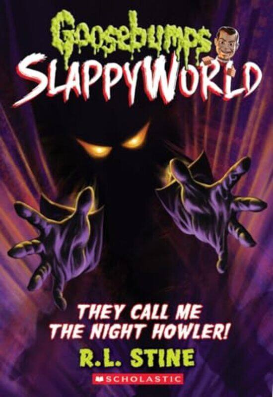 

They Call Me The Night Howler Goosebumps Slappyworld #11 By Stine, R. L. -Paperback