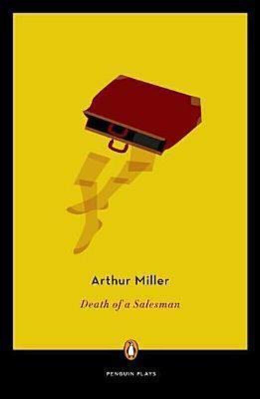 

Death of a Salesman: Certain Private Coversations in Two Acts And a Requiem.paperback,By :