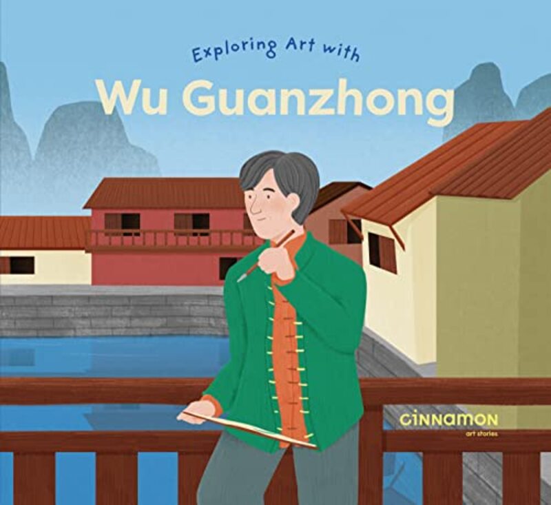 Exploring Art with Wu Guanzhong by Sienny Septibella-Hardcover