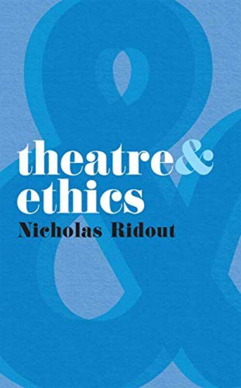 

Theatre and Ethics by Steve Bond-Paperback