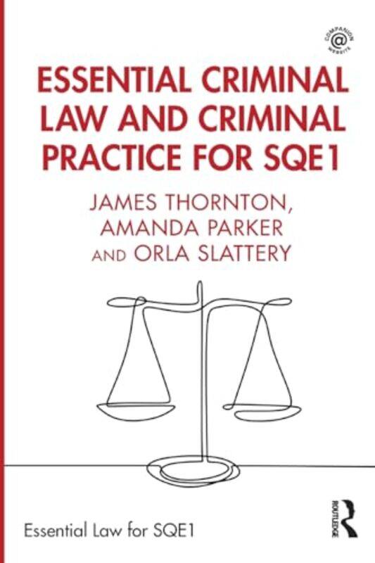 

Essential Criminal Law and Criminal Practice for SQE1 by James ThorntonAmanda ParkerOrla Slattery-Paperback