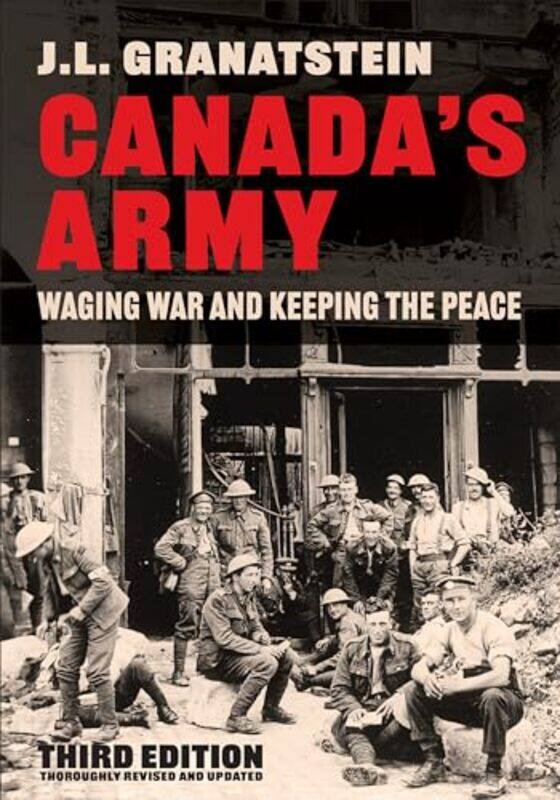 

Canadas Army by JL Granatstein-Hardcover