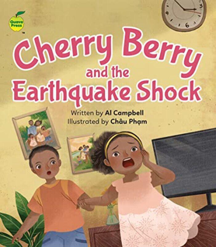 

Cherry Berry and the Earthquake Shock by Al CampbellChau Pham-Paperback