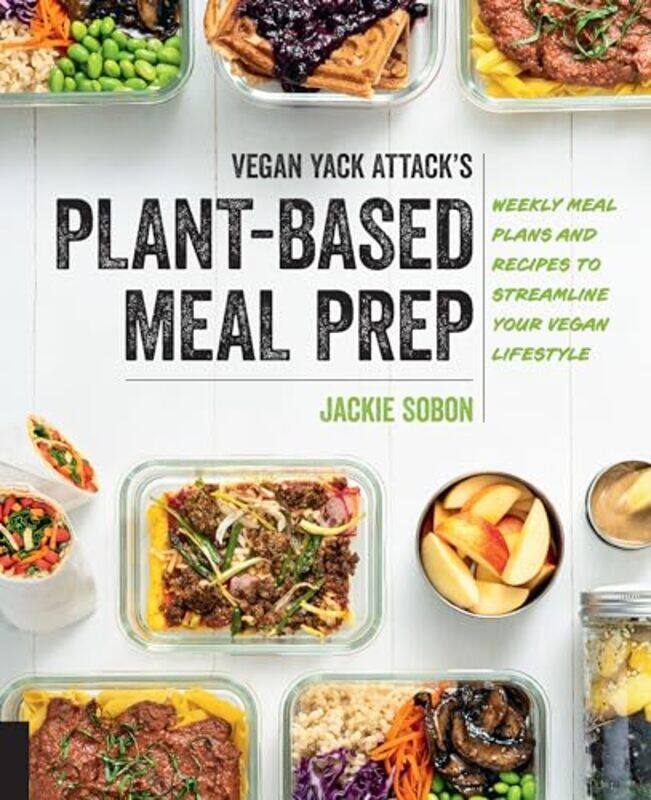 

Vegan Yack Attack's Plant-Based Meal Prep by Jackie Sobon -Paperback