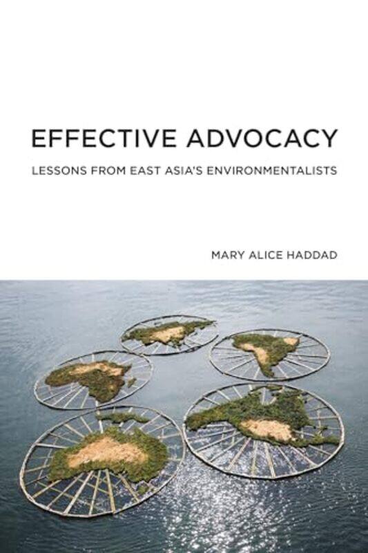 

Effective Advocacy by Mary Alice Haddad-Paperback