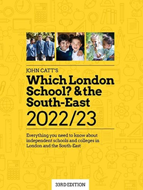 

Which London School And The Southeast 202223 Everything You Need To Know About Independent Schools And Colleges In The London And The Southeast by Jo