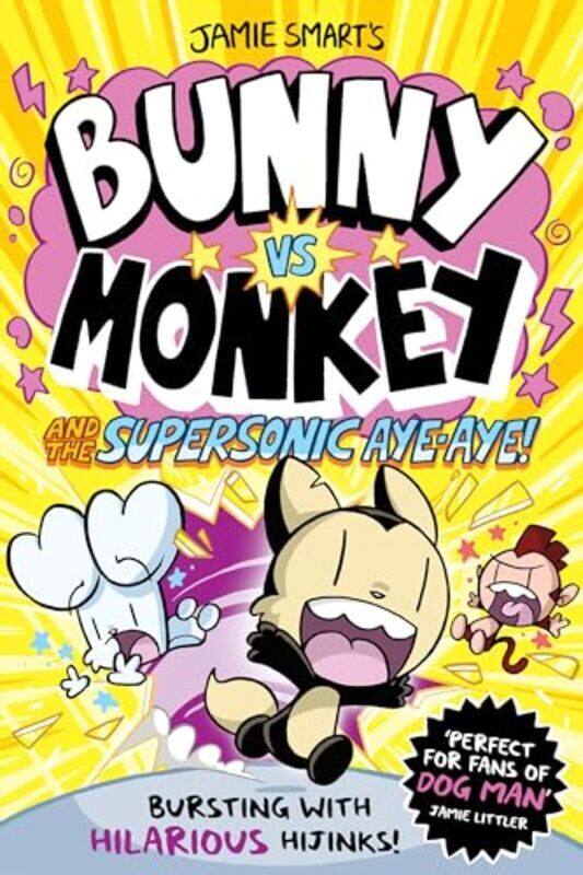 

Bunny Vs Monkey And The Supersonic Ayeaye By Smart Jamie Paperback