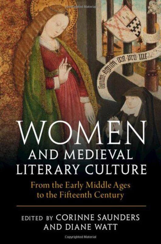 

Women and Medieval Literary Culture by Corinne Durham University SaundersDiane University of Surrey Watt-Hardcover