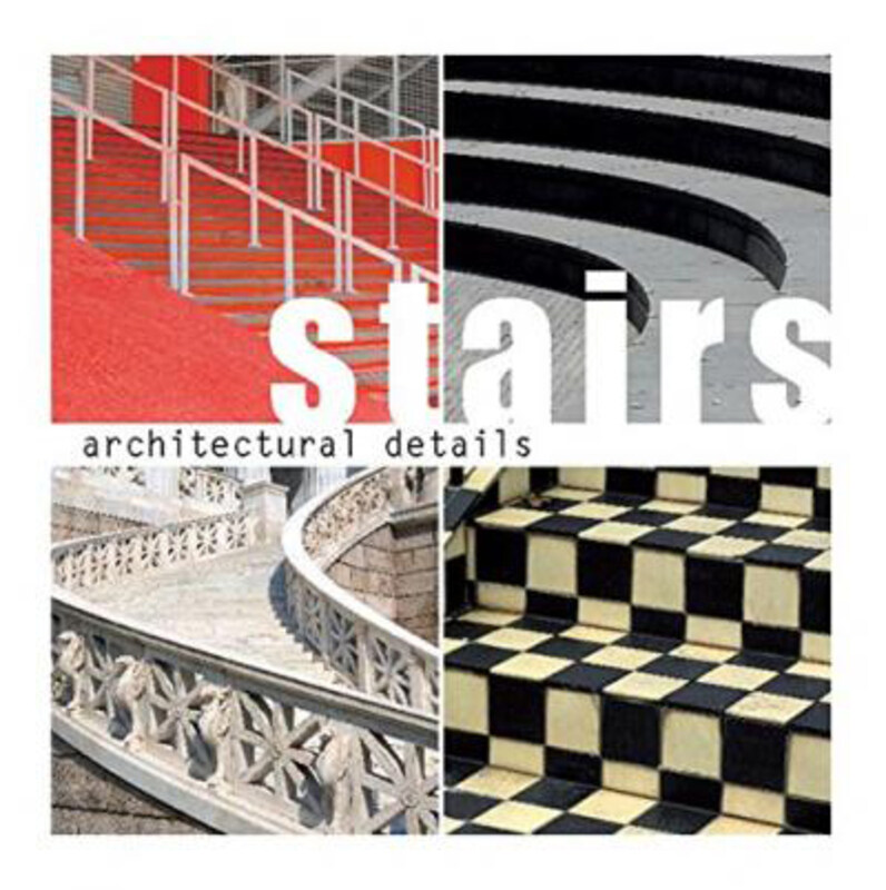 

Architectural Details - Stairs, Hardcover Book, By: Markus Hattstein