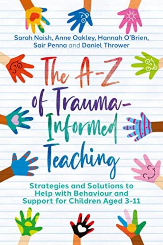 

The AZ of TraumaInformed Teaching by Sarah Ridley-Paperback