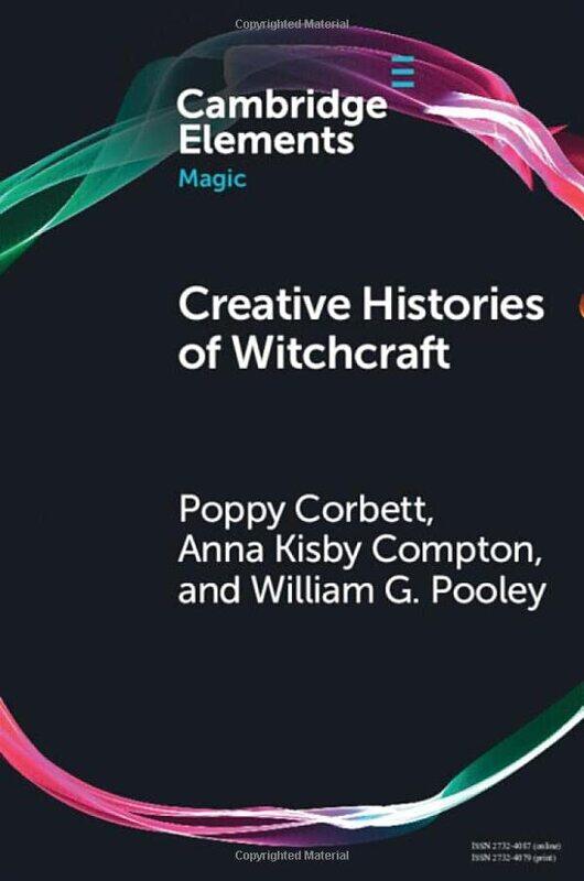 

Creative Histories of Witchcraft by Poppy CorbettAnna Kisby ComptonWilliam G University of Bristol Pooley-Paperback
