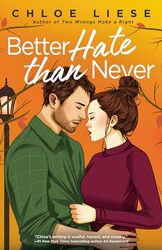 Better Hate Than Never by Liese, Chloe..Paperback