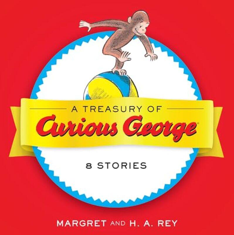 

A Treasury Of Curious George by H A Rey-Hardcover