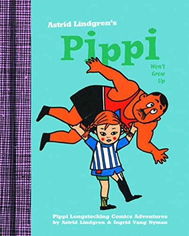 

Pippi Wont Grow Up by Astrid Lindgren-Hardcover