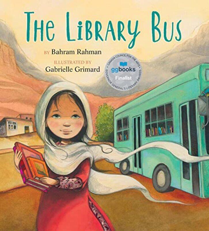 

The Library Bus by Bahram RahmanGabrielle Grimard-Hardcover