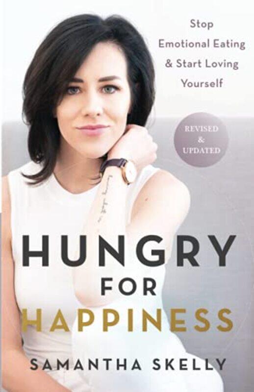 

Hungry for Happiness Revised and Updated by Sally BurtDebbie Ridgard-Paperback