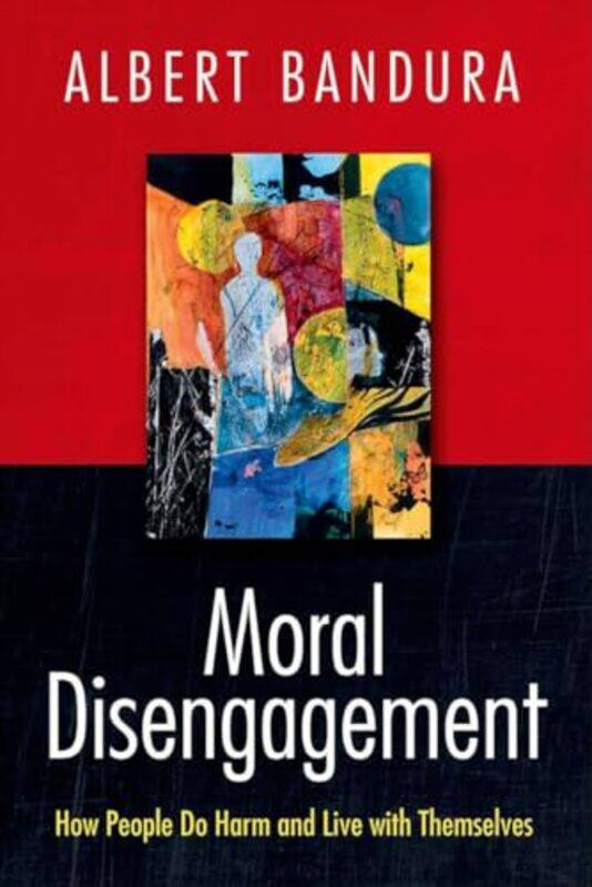 

Moral Disengagement by Albert Bandura-Hardcover