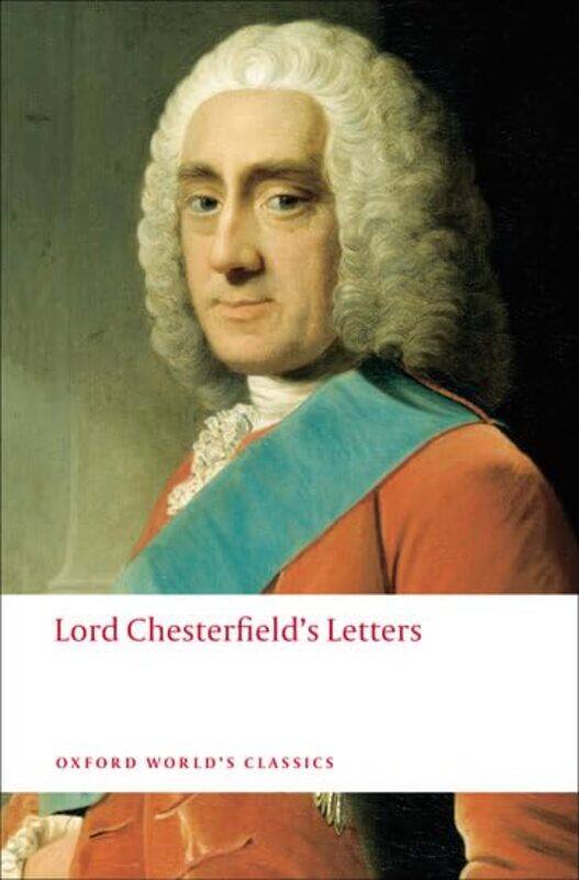 

Lord Chesterfields Letters by Lord Philip Dormer Stanhope ChesterfieldDavid Visiting Lecturer, Visiting Lecturer, Osaka University Roberts-Paperback