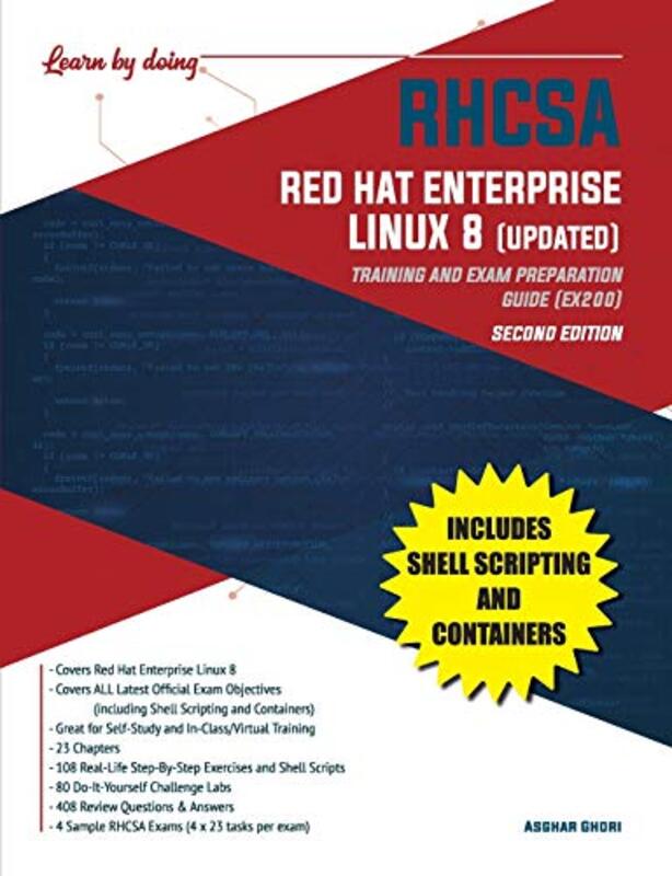 RHCSA Red Hat Enterprise Linux 8 (UPDATED): Training and Exam Preparation Guide (EX200), Second Edit , Paperback by Ghori, Asghar