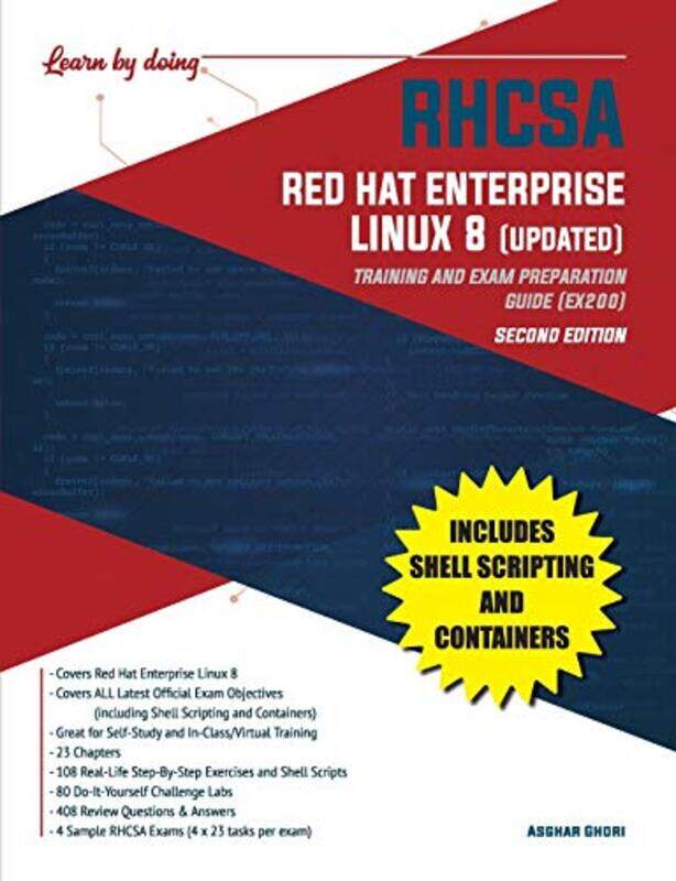 

RHCSA Red Hat Enterprise Linux 8 (UPDATED): Training and Exam Preparation Guide (EX200), Second Edit , Paperback by Ghori, Asghar