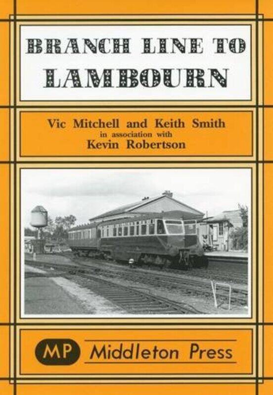 

Branch Lines to Lambourn by Vic MitchellKevin SmithKevin Robertson-Hardcover