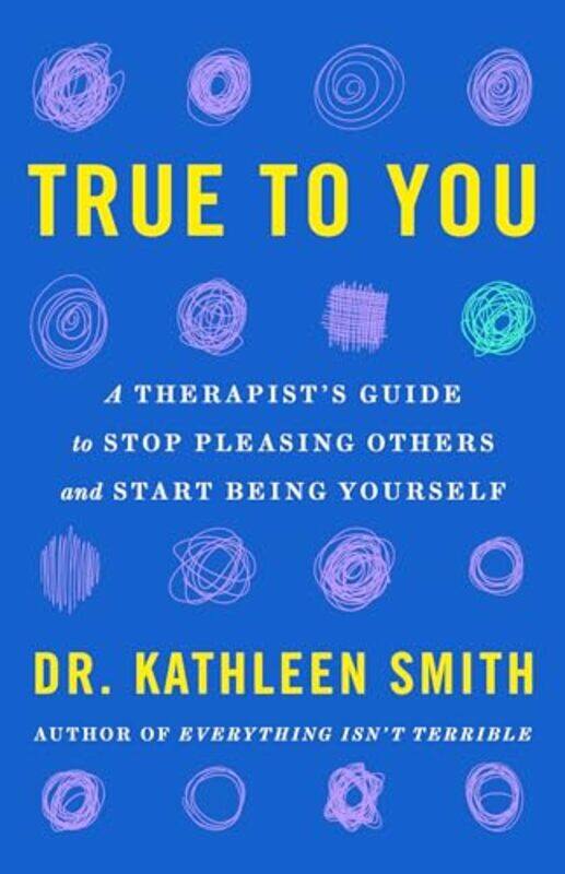 

True to You by Dr Kathleen Smith-Paperback