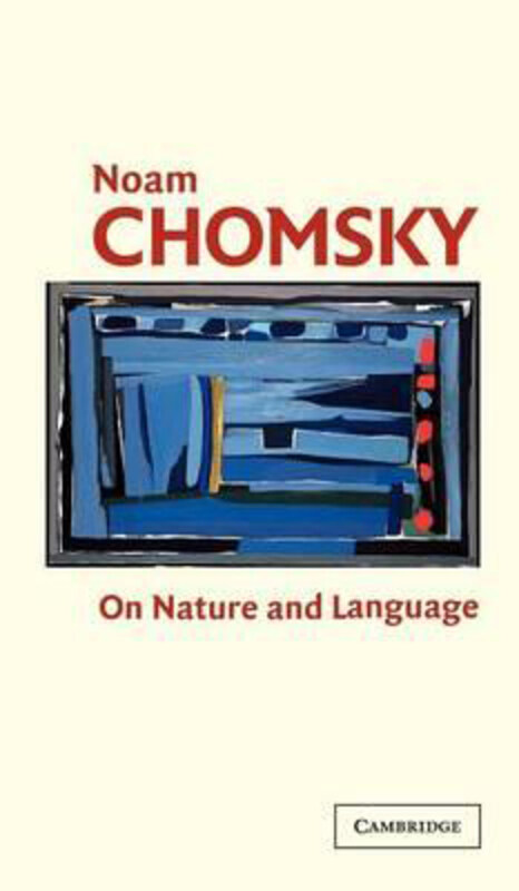 

On Nature and Language, Hardcover Book, By: Noam Chomsky