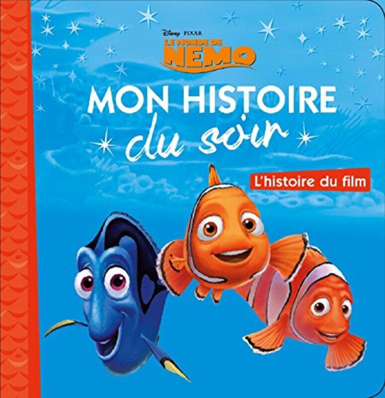 

Le Monde De Nemo Mon Histoire Du Soir Lhistoire Du Film Disney Pixar by COLLECTIF , Paperback