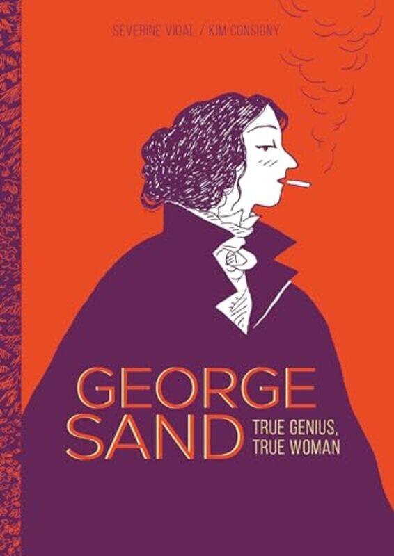 

George Sand by Severine VidalKim Consigny -Paperback