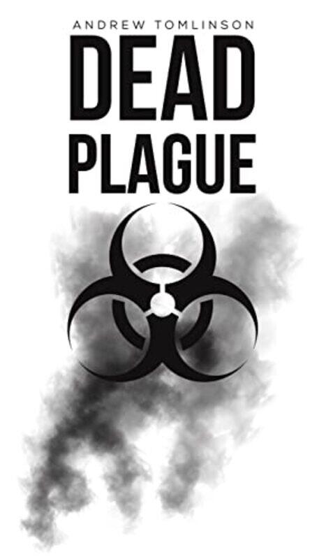 

Dead Plague by Andrew Tomlinson-Hardcover