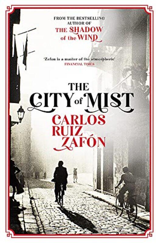 

The City of Mist: The last book by the bestselling author of The Shadow of the Wind,Paperback,by:Zafon, Carlos Ruiz