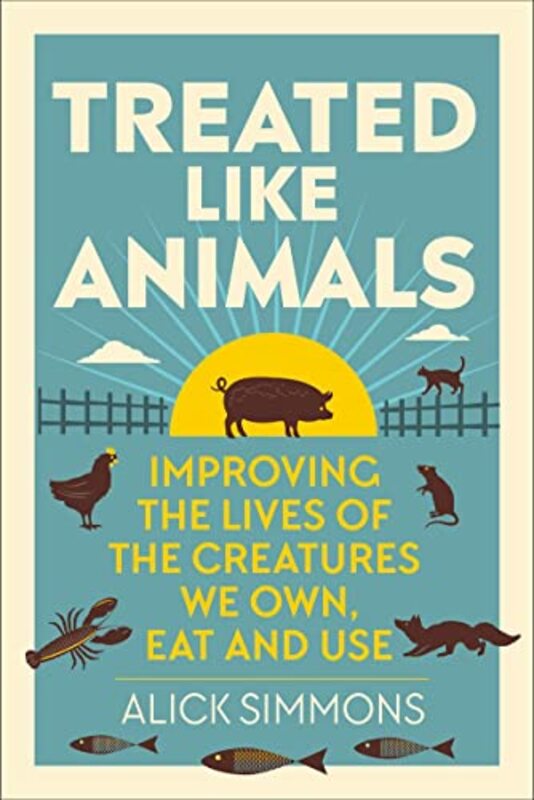 Treated Like Animals by Alick Simmons-Hardcover