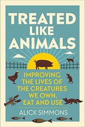 Treated Like Animals by Alick Simmons-Hardcover