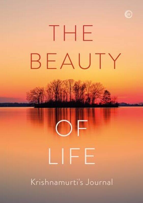 

The Beauty Of Life by Jiddu Krishnamurti-Hardcover