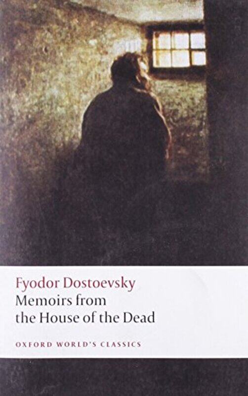 

Memoirs from the House of the Dead by Fyodor DostoevskyRonald HingleyJessie Coulson-Paperback