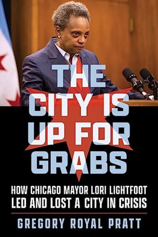 

The City Is Up for Grabs by Gregory Royal Pratt -Hardcover