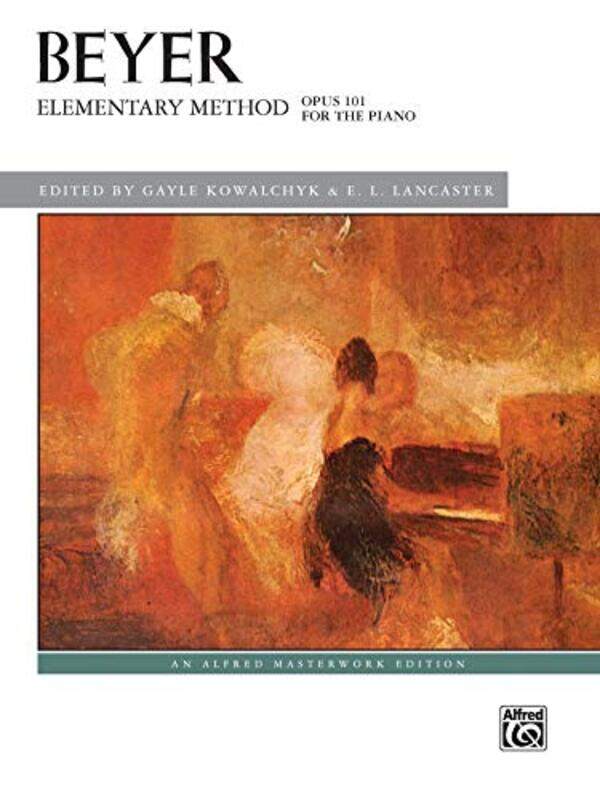 

Elementary Method for the Piano, Op. 101,Paperback,by:Beyer, Ferdinand - Kowalchyk, Gayle - Lancaster, E L