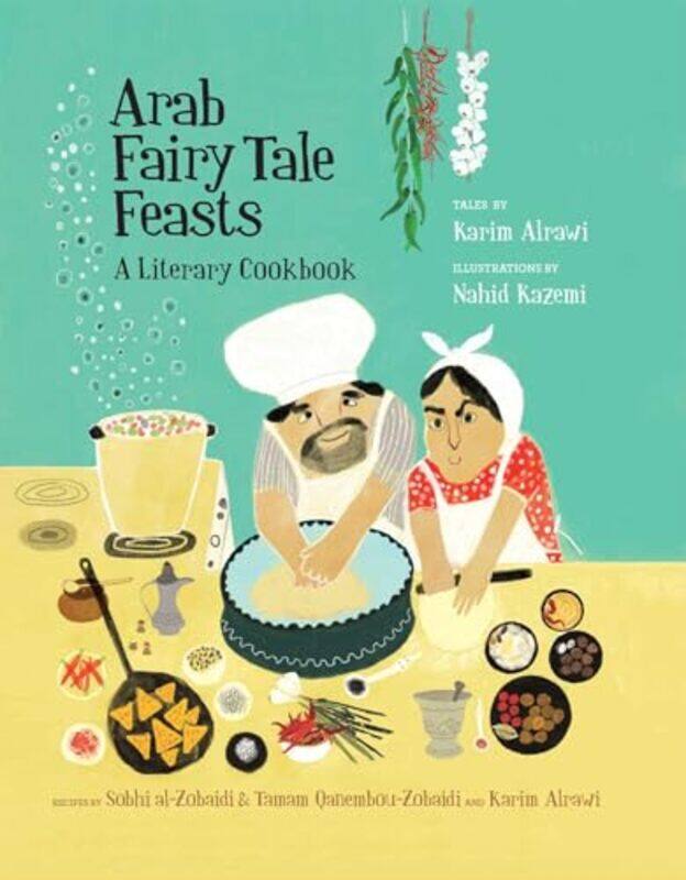 

Arab Fairy Tale Feasts By Karim - Paperback