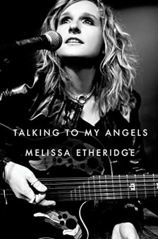 

Talking To My Angels by Melissa Etheridge-Hardcover