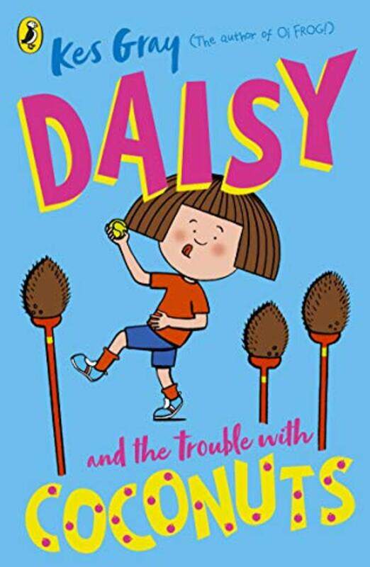 

Daisy and the Trouble with Coconuts by Kes GrayGarry ParsonsNick Sharratt-Paperback