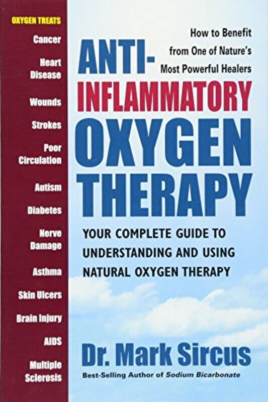 

AntiInflammatory Oxygen Therapy by Dr Mark Dr Mark Sircus Sircus-Paperback