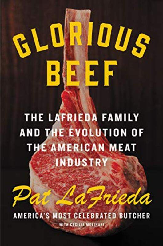 

Glorious Beef by Pat LaFriedaCecilia Molinari-Hardcover