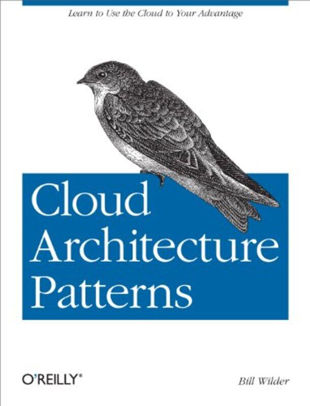 

Cloud Architecture Patterns by Bill Wilder-Paperback